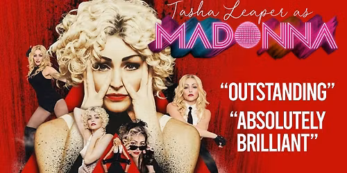 \ud83d\udea8 TICKETS SELLING FAST! \u2764\ufe0f MADONNA NIGHT starring Tasha Leaper and her live band