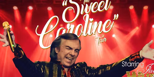 Parking The Sweet Caroline Tour Starring Jay White - Neil Diamond Tribute