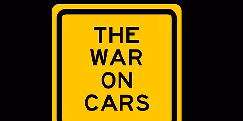 The War On Cars: Life After Cars