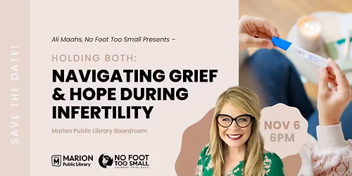 Holding Both: Navigating Grief & Hope During Infertility