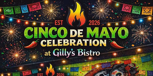 Gillys Cinco De Mayo Fiesta!! 