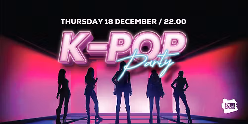 K-POP Party @ Flying Circus