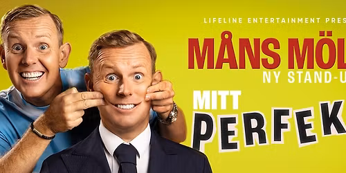 M\u00e5ns M\u00f6ller \u2013 Mitt Perfekta Liv 