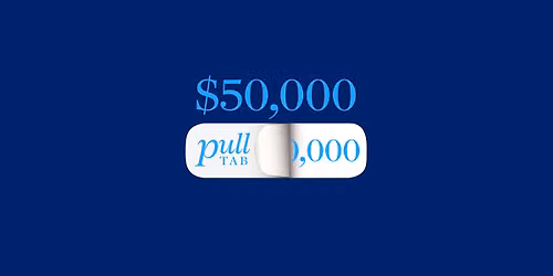 $50,000 Pull Tab