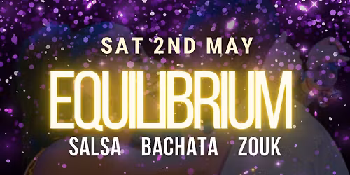 EQUILIBRIUM PARTY16 MAY - LATIN DANCE AUSTRALIA