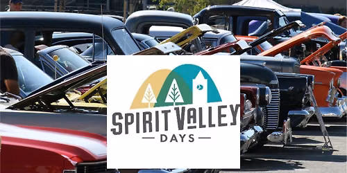 Spirit Valley Days - Cars, Bikes, Big Rigs, Vendors & Food Trucks!