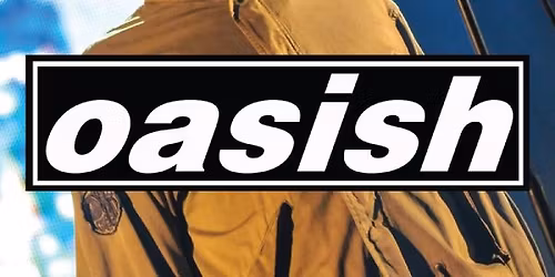 Oasish. Oasis Tribute