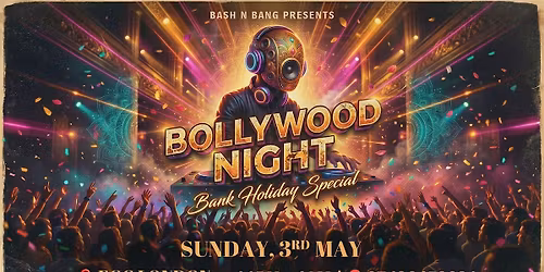BOLLYWOOD NIGHT BANK HOLIDAY SPECIAL