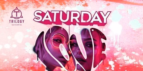 \ud83e\udd73 Trilogy Saturdays \ud83e\udd73 Exclusive \u00a33 Tickets Valid Till Midnight (Free Drink if you arrive before 11.30pm\ud83c\udf79)
