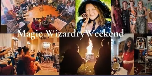 Magic Wizardry Weekend Begins Friday 7 May 7.30 pm   ends Sun 5 pm