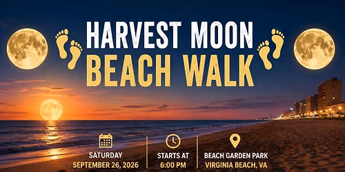 \ud83c\udf15\ud83d\udc63 Harvest Moon Beach Walk \ud83d\udc63\ud83c\udf15 