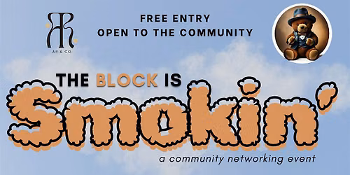 The Block is Smokin'