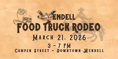 Wendell Food Truck Rodeo 2026