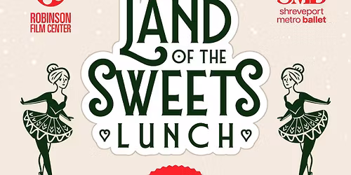Land of the Sweets Lunch