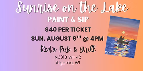 Paint & Sip: Sunrise on the Lake @ Red's Pub & Grill