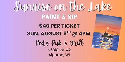 Paint & Sip: Sunrise on the Lake @ Red's Pub & Grill