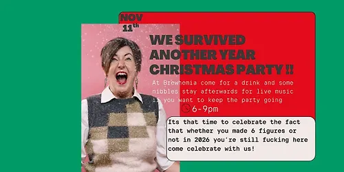 Wee Bit Social We Survived Another Year Christmas Party