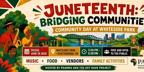 Juneteenth: Bridging Communities- Community Day At Whiteside Park
