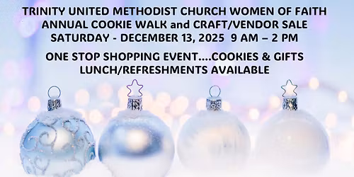 Women of Faith ANNUAL COOKIE WALK & CRAFT\/VENDOR SALE