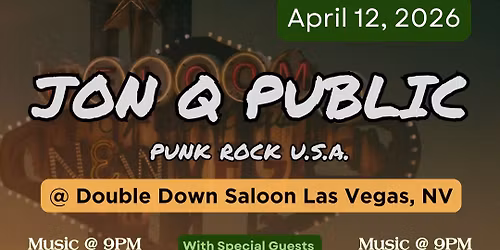 JON Q PUBLIC, MAKERS A.D., GOLDIE VEGAS & THE PLAYBOYS