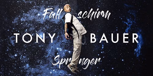 TONY BAUER \u00b7 Fallschirmspringer \u00b7 PADERBORN \u00b7 01.10.2026