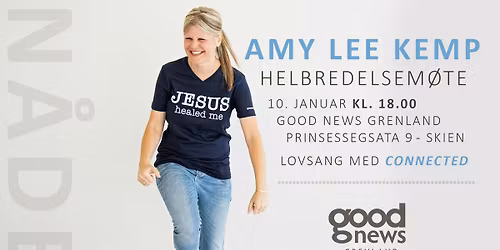 Helbredelsesm\u00f8te \/\/ Good News Grenland