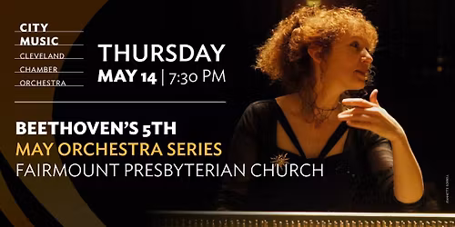Beethoven's 5th - May Orchestra Series - OPENING NIGHT
