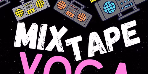 Mix Tape Yoga with Sarah