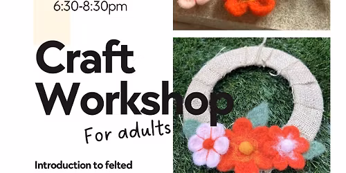 Introduction to felted flowers craft workshop 