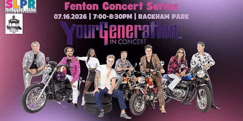 Fenton Concert Series - Your Generation (& FAMILY NIGHT!)