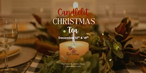 Candlelit Christmas Tea - Dec 18th