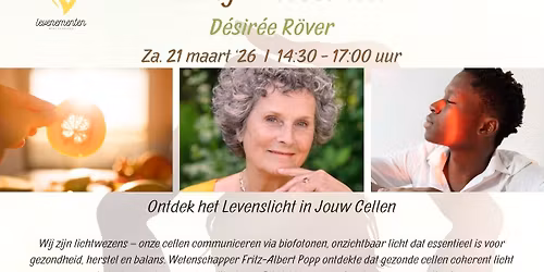 Biofotonen - Ontdek het levenslicht in jouw cellen - D\u00e9sir\u00e9e R\u00f6ver