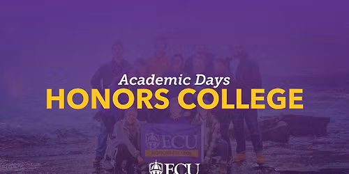 Honors College \u2013 ECU Academic Days