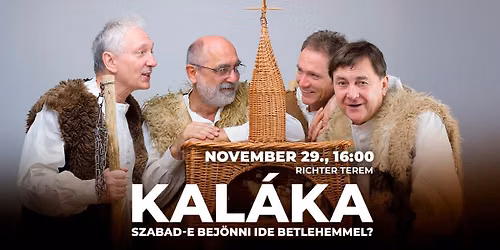 KAL\u00c1KA - Szabad-e bej\u00f6nni ide Betlehemmel? | 2026. 11. 29.