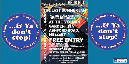 Yeoman Garden Pizza and ...& Ya Don't Stop! present Summer Jam III