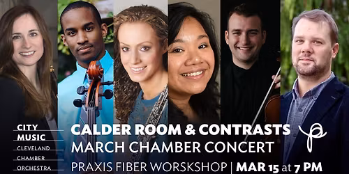 Calder Room & Contrasts \u2013 March Chamber Concert