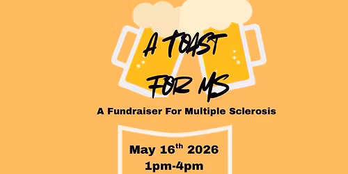 A Toast For MS - A Multiple Sclerosis Fundraiser 