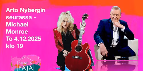 Pajan klubilla, Arto Nybergin seurassa - Michael Monroe