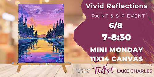 Mini Monday Paint Event | Vivid Reflections