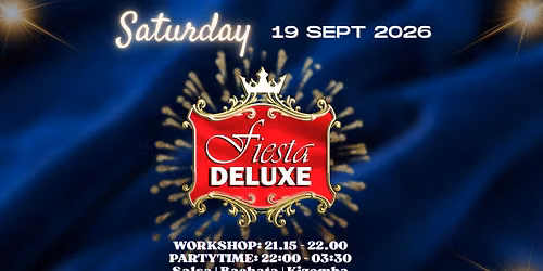 Fiesta DeLuxe | 3 areas | Salsa \u2022 Bachata \u2022 Kizomba