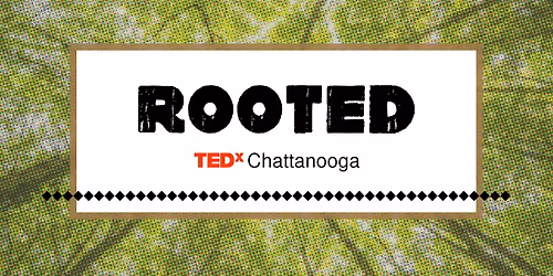 The 2025 TEDxChattanooga Conference
