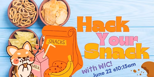 Hack Your Snack with WIC