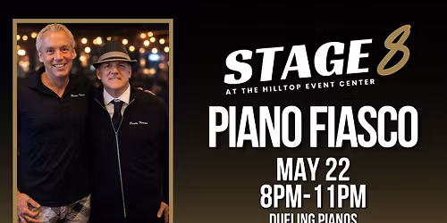 Piano Fiasco at The Hilltop Event Center