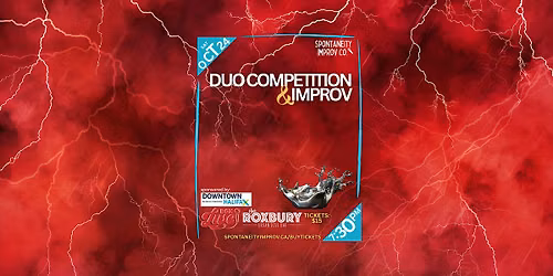Spontaneity: Duo Competition & Improv