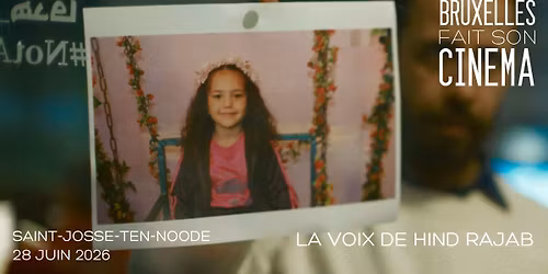 Bruxelles fait son cin\u00e9ma \u00e0 Saint-Josse - LA VOIX DE HIND RAJAB