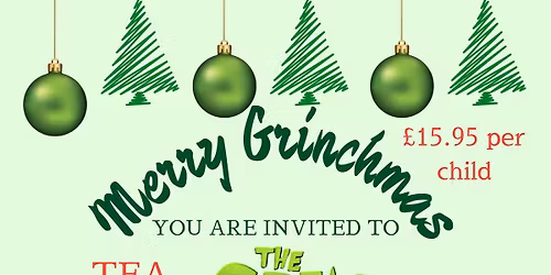Tea with The Grinch