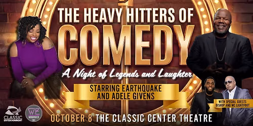 The Heavy Hitters of Comedy: A Night of Legends and Laughter Starring Earthquake and Adele Givens