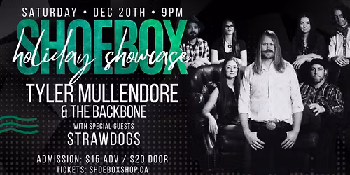 Shoebox Holiday Showcase: Tyler Mullendore & The Backbone \/ Strawdogs