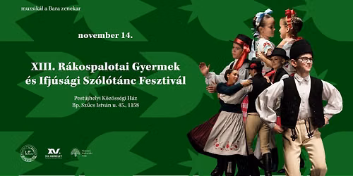 XIII. R\u00e1kospalotai Gyermek \u00e9s Ifj\u00fas\u00e1gi Sz\u00f3l\u00f3t\u00e1nc Fesztiv\u00e1l
