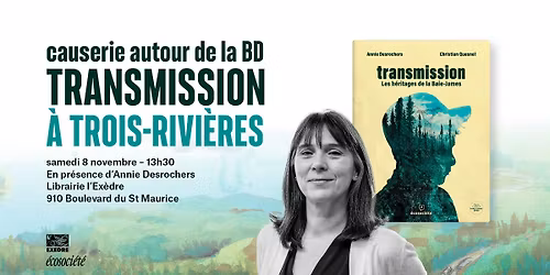 BD Transmission | Causerie avec l'autrice Annie Desrochers | Librairie L'Ex\u00e8dre